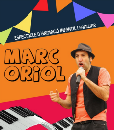 ESPECTACLE: MARC ORIOL, MÉS QUE MÚSICA!